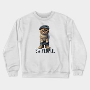 Funny Cat Ew People Meowy Cat Lovers Men Womens Gifts Essentia Crewneck Sweatshirt